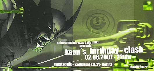 02.06.2007 - Nostromo Görlitz - Keons Birthday Clash