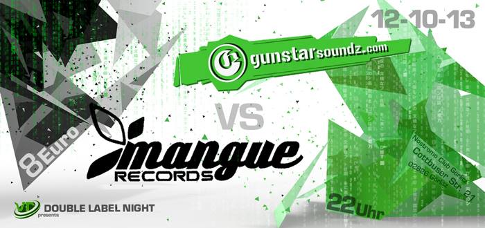 12.10.2013 - Nostromo  Görlitz - GUNSTARSOUNDZ-MANGUE-RECORDS-und Double-Label-Night